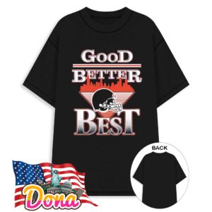 Chicago Bears Good Better Best skyline helmet T-Shirt