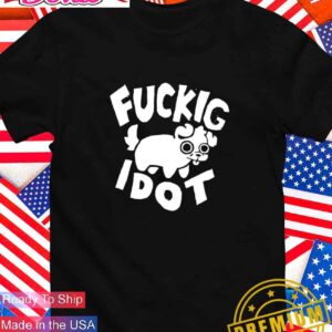 Fuckig I dot T-Shirt