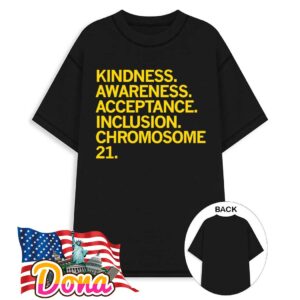 Gigi’s Playhouse kindness awareness acceptance inclusion chromosome 21 T-Shirt