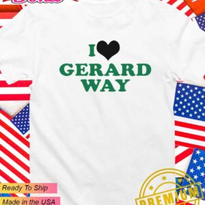 I love Gerard Way T-Shirt