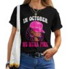 In October We Wear Pink Black Woman Breast Cancer Awareness T-shirt