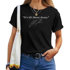 It’S All About Jesus Christian Inspirational Quote T-shirt