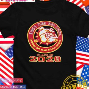 Kings Fork High School Home of the Bulldogs Class of 2028 T-Shirt