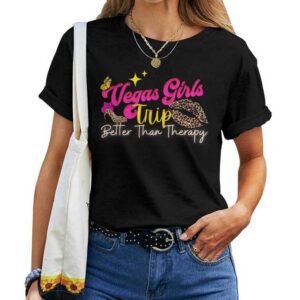 Las Vegas Girls Trip Better Than Therapy Girls Matching T-shirt