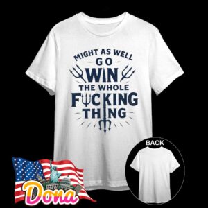 Might as well win the whole fucking thing Cal Raleigh Seattle Mariners T-Shirt