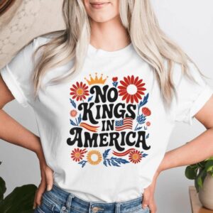 No King In America Floral 4Th July No Kings T-shirt