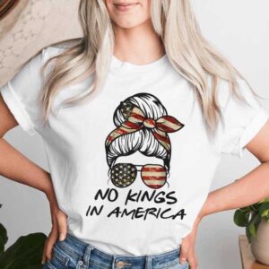No Kings In America Messy Bun Usa Flag No Kings T-shirt
