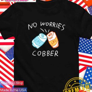 No worries cobber T-Shirt