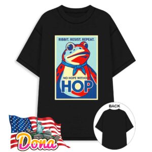 Portland Frog Ribbit Resist Repeat no hope without Hop T-Shirt