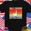 Silly goose on the loose retro T-Shirt