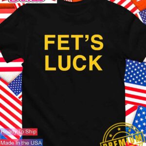 Smurphy3 wearing fet’s luck T-Shirt