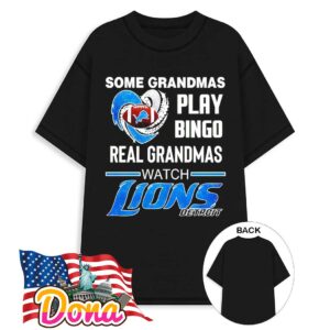 Some grandmas play bingo real grandmas watch Detroit Lions Football NFL T-Shirt