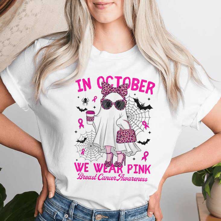 We Wear Pink In October Cute Ghost Breast Cancer T-shirt We Wear Pink In October Cute Ghost Breast Cancer T-shirt