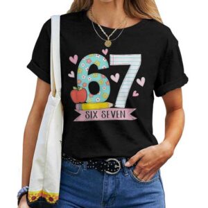 67 For Teachers 67 Meme Teacher Six Seven T-shirt