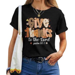 Give Thanks To The Lord Pumpkin Floral Fall Christian Autumn T-shirt