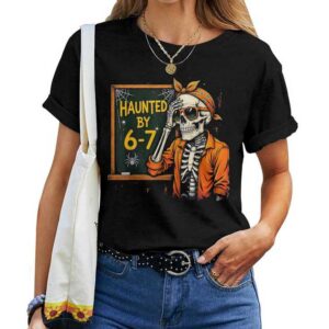 Haunted By 67 Spooky Teacher Halloween Six Seven Meme T-shirt
