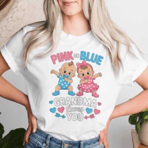 Pink Or Blue Grandma Loves You Gender Reveal Party T-shirt