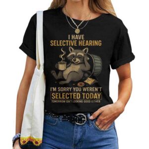 Selective Hearing Raccoon Coffee Trash Panda T-shirt
