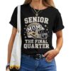 Senior Football Mom 2026 The Final Quarter Class Of 2026 T-shirt