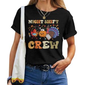 Thanksgiving Nurse Night Shift Crew Fall Scrub Top T-shirt