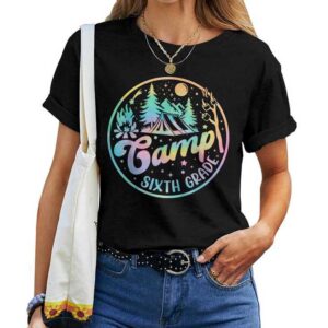 Tie Dye Cute Camp Sixth Grade Squad Teacher Camping Lovers T-shirt
