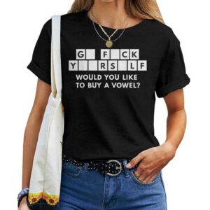 Would You Like To Buy A Vowel Adult Sarcastic T-shirt